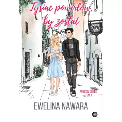 Tysic powodw, by zosta - Ewelina Nawara