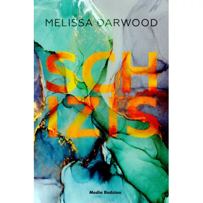 Schizis - Melissa Darwood