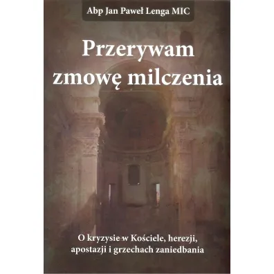 Przerywam zmow� milczenia - Jan Pawe�  Lenga