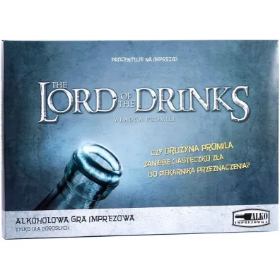 The Lord of The Drinks. W�adca Promili GrajmyRazem