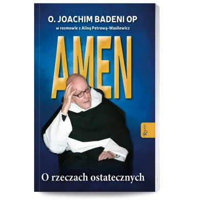 Amen. O rzeczach ostatecznych