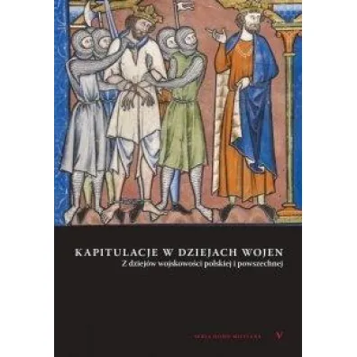 Kapitulacje w dziejach wojen - Andrzej Niewi�ski