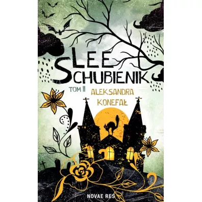Lee Schubienik. Tom 2 - Aleksandra  Konefa�