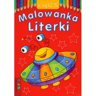 Malowanka. Literki. Cz�� 5