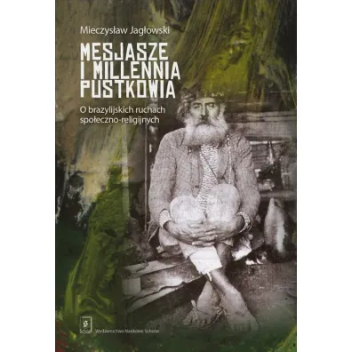 Mesjasze i millennia pustkowia - Mieczys�aw Jag�owski