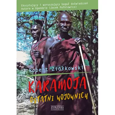 Karamoja. Ostatni Wojownicy - Robert Zikowski