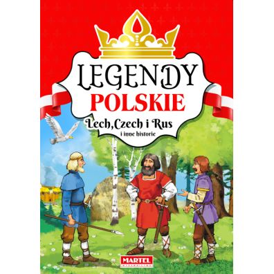 LEGENDY POLSKIE LECH CZECH I RUS I INNE HISTORIE