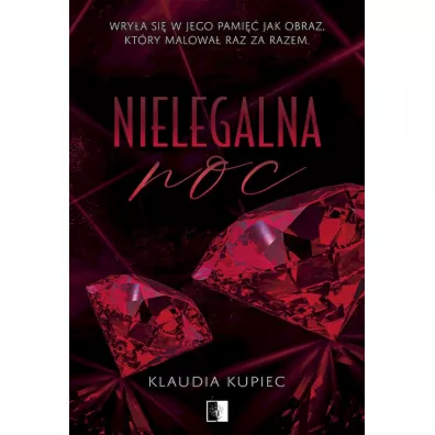 Nielegalna noc - Klaudia Kupiec