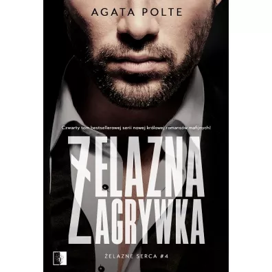 �elazna zagrywka. �elazne serca. Tom 4 - Agata Polte