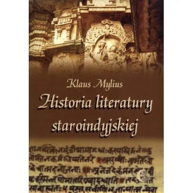 Historia literatury staroindyjskiej - Klaus Mylius