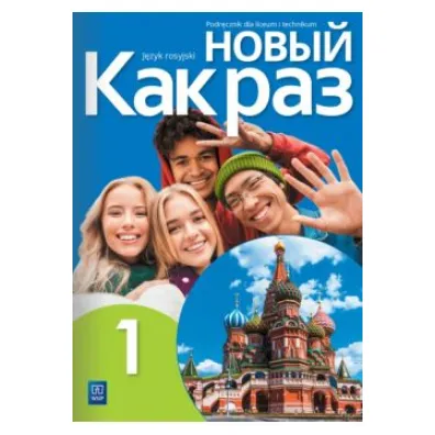 Nowyj Kak raz 1. Podr�cznik do j�zyka rosyjskiego dla liceum i technikum - Olga Tatarchyk