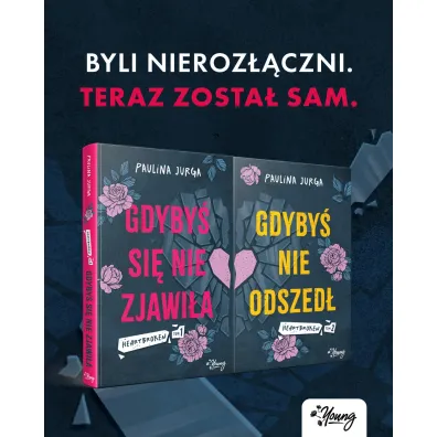 Gdyby� nie odszed�. Heartbroken. Tom 2