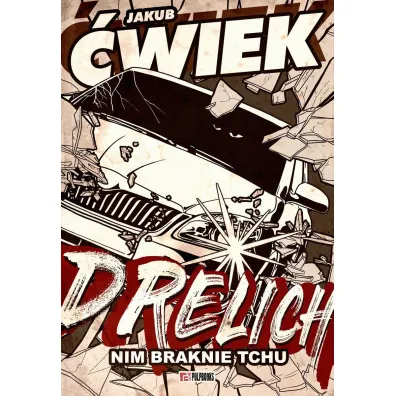 Drelich. Nim braknie tchu - Jakub �wiek
