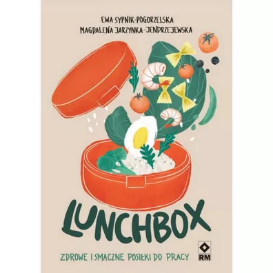 Lunchbox. Zdrowe i smaczne posi�ki do pracy - Ewa Sypnik-Pogorzelska, Magdalena Jarzynka-Jendrzejewska