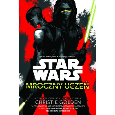 Star Wars. Mroczny ucze� - Christie Golden