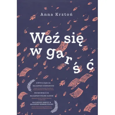 Nowy Komiks Polski. We� si� w gar�� - Anna  Krzto�
