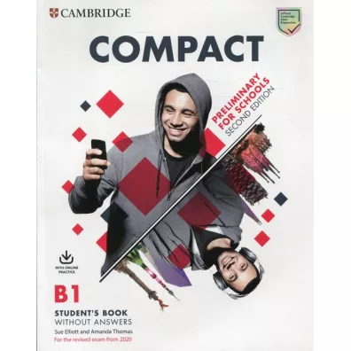 Compact Preliminary for School B1 Student's Book without answers with Online Practice