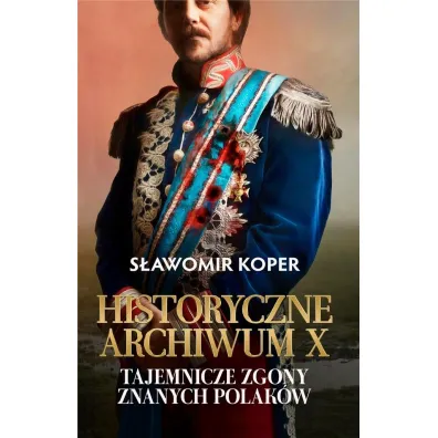 Historyczne Archiwum X - S�awomir Koper