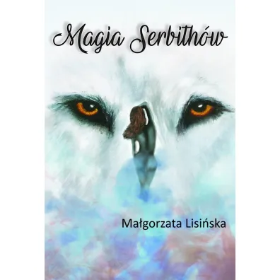 Magia Serbith�w - Gosia  Lisi�ska