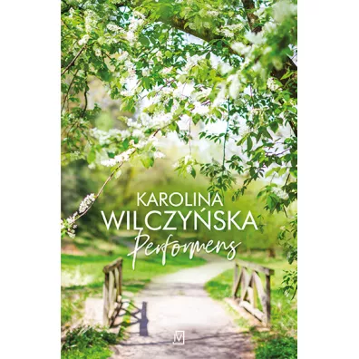 Performens - Karolina Wilczy�ska