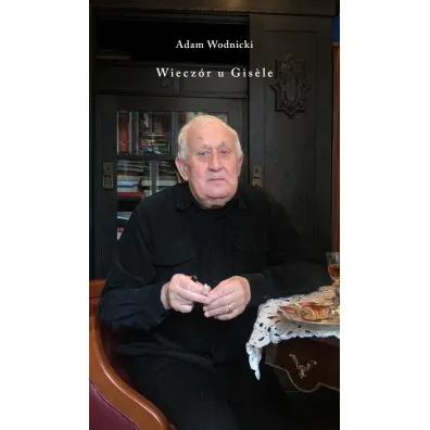Wiecz�r u Gisele - Adam Wodnicki
