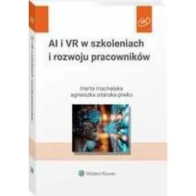 AI i VR w szkoleniach i rozwoju pracownik�w