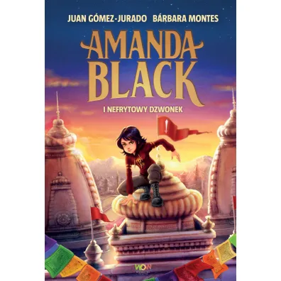Amanda Black i Nefrytowy Dzwonek. Amanda Black. Tom 4 - Juan Gomez-Jurado, Barbara  Montes