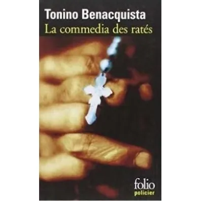 LF Benacquista, La commedia des rates - Tonino Benacquista
