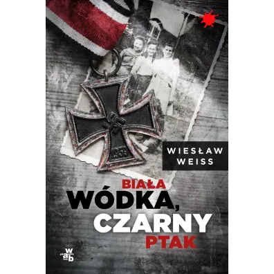 Bia�a w�dka, czarny ptak - Wies�aw Weiss