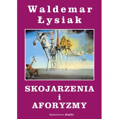 Skojarzenia i aforyzmy - Waldemar �ysiak