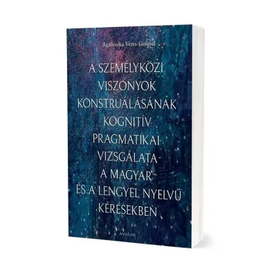 A szemelykozi viszonyok konstrualasanak kognitiv.. - Agnieszka Veres-Gu�piel