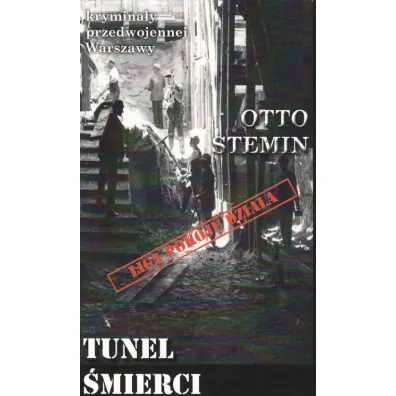 Tunel �mierci - Otto Stemin