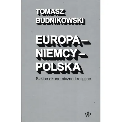 Europa-Niemcy-Polska - Tomasz Budnikowski