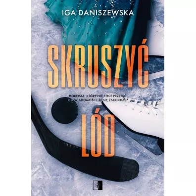 Skruszy� l�d - Iga  Daniszewska