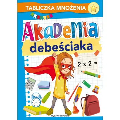 Akademia debe�ciaka. Tabliczka mno�enia