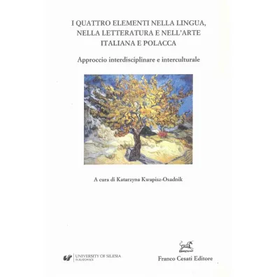 I Quattro Elementi Nella Lingua, Nella Letteratura - Katarzyna Kwapisz-Osadnik