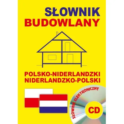 S�ownik budowlany polsko-niderlandzki niderlandzko-polski + CD (s�ownik elektroniczny) - Anna Chabier, Somberg Gwenny