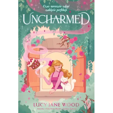 Uncharmed. Rewitched. Tom 2 - Lucy Jane Wood