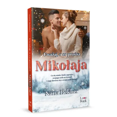Uwa�aj, o co prosisz Miko�aja