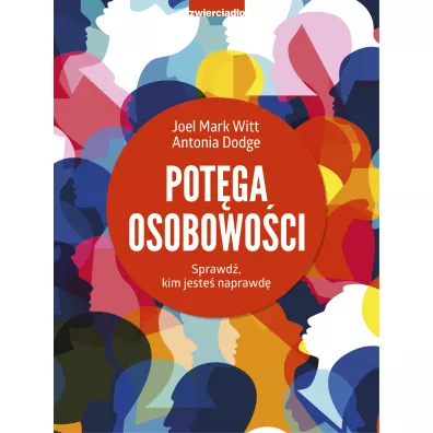 Potga osobowoci - Antonia  Dodge, Joel Mark  Witt