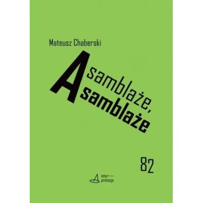 Asambla�e, asambla�e - Mateusz Chaberski