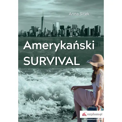 Ameryka�ski survival - Anna  Sitek