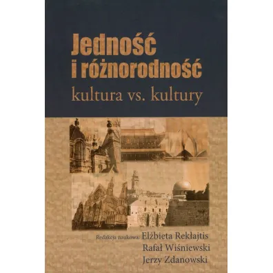 Jedno�� i r�norodno��. Kultura vs. kultury