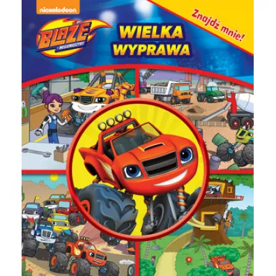 Blaze i Megamaszyny. Wielka wyprawa. Znajd� mnie!