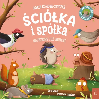 �ci�ka i sp�ka. Naje�ony je� Ernest - Agata  Komosa-Stycze�
