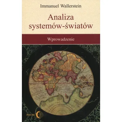Analiza system�w- �wiat�w. Wprowadzenie - Immanuel Wallerstein
