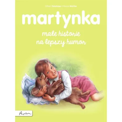 Martynka. Ma�e historie na lepszy humor - Gilbert Delahaye