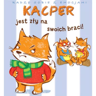 Radz� sobie z emocjami. Kacper jest z�y na swoich braci! - Emilie Beaumont, Valeria  Eude