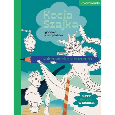 Kocia Szajka i gondola przemytnik�w. Kolorowanka z pazurem - Agata Romaniuk