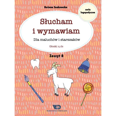 S�ucham i wymawiam Dla maluch�w i starszak�w Zeszyt 8 - Bo�ena Senkowska
